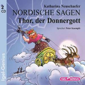 Nordische Sagen 03. Thor, der Donnergott de Katharina Neuschaefer