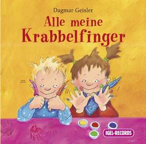 Alle meine Krabbelfinger. CD de Dagmar Geisler