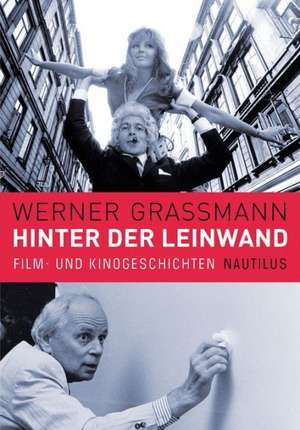 Hinter der Leinwand de Werner Grassmann