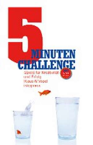 5-Minuten-Challenge de Klaus W. Vopel