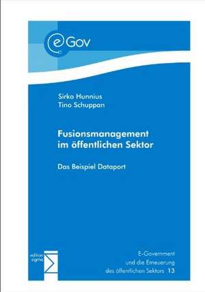 Fusionsmanagement im öffentlichen Sektor de Tino Schuppan