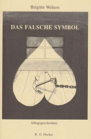 Das falsche Symbol de Brigitte Welters