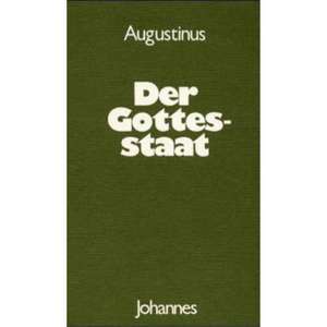 Der Gottesstaat de Aurelius Augustinus