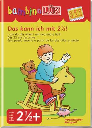 LÜK Bambino. Das kann ich mit 2 1/2! de Michael Junga