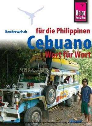 Kauderwelsch Sprachführer Cebuano (Visaya) für die Philippinen - Wort für Wort