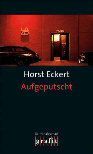 Aufgeputscht de Horst Eckert