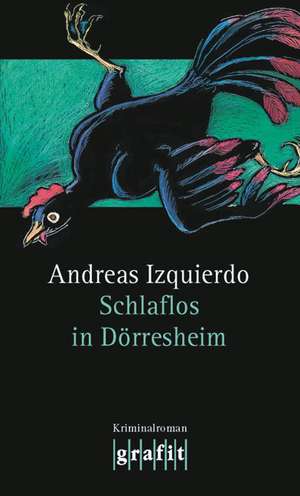 Schlaflos in Dörresheim de Andreas Izquierdo