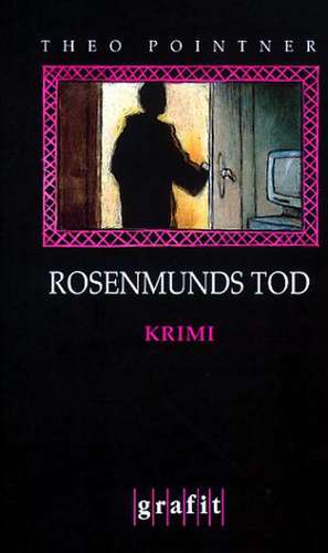 Rosemunds Tod de Theo Pointner