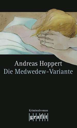 Die Medwedew-Variante de Andreas Hoppert