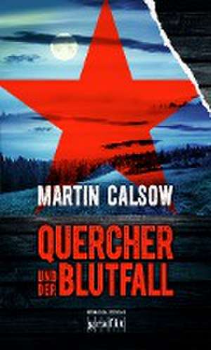 Quercher und der Blutfall de Martin Calsow