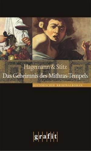 Das Geheimnis des Mithras-Tempels de Karola Hagemann