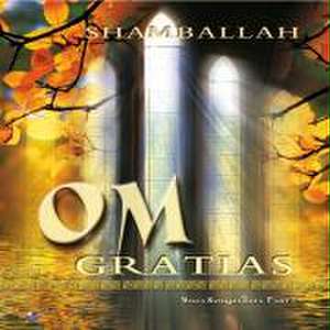 Om Gratias de Shamballah