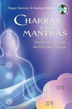 Chakras und Mantras de Dietmar Krämer