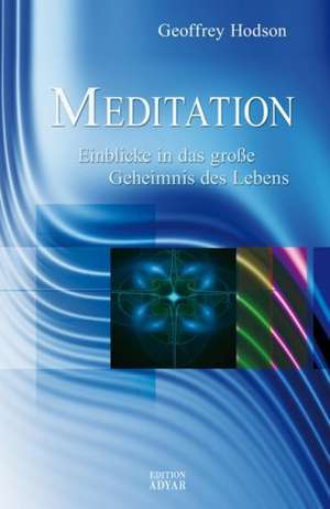 Meditation de Geoffrey Hodson