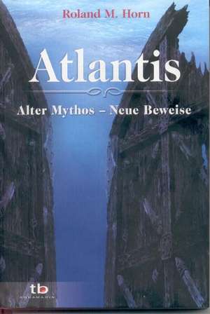 Atlantis de Roland M. Horn