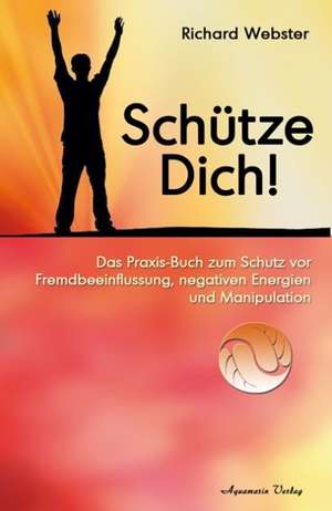 Schütze Dich! de Richard Webster