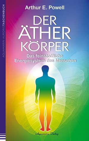 Der Ätherkörper de Arthur E. Powell