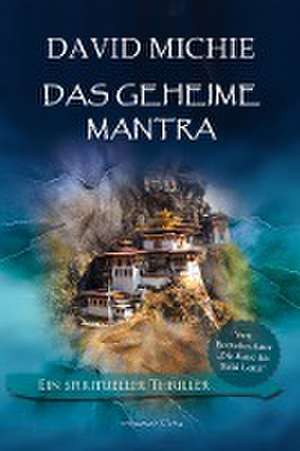 Das geheime Mantra de David Michie