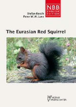 The Eurasian Red Squirrel de Peter W. W. Lurz