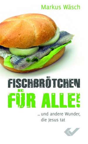 Fischbrötchen für alle de Markus Wäsch