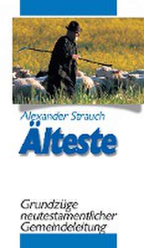 Älteste de Alexander Strauch