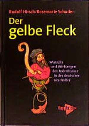 Der gelbe Fleck de Rudolf Hirsch