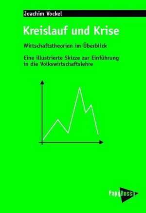 Wirtschaftstheorien im Überblick de Joachim Vockel