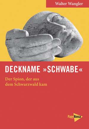 Deckname »Schwabe« de Walter Wangler