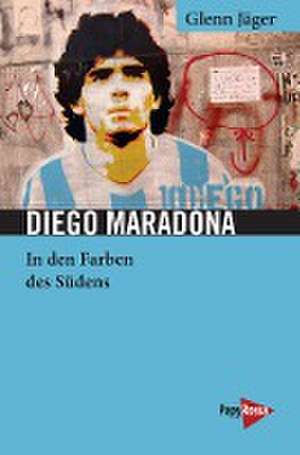 Diego Maradona de Glenn Jäger