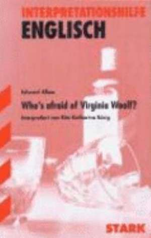 Interpretationshilfe Englisch. Who's afraid of Virginia Woolf de Edward Albee