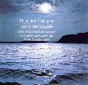 Der große Stechlin. CD de Theodor Fontane