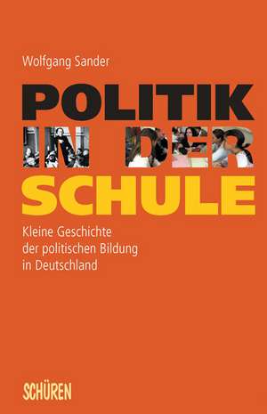 Politik in der Schule de Wolfgang Sander