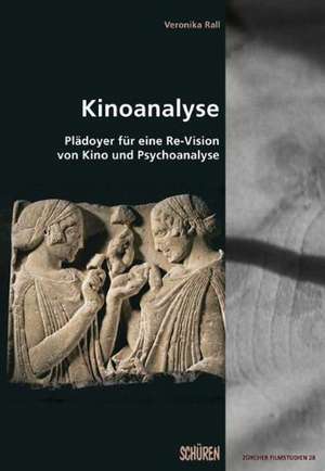 Kinoanalyse - Plädoyer für eine Re-Vision de Veronika Rall