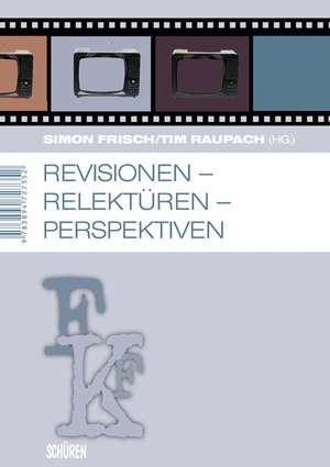 Revisionen - Relektüren - Perspektiven de Simon Frisch