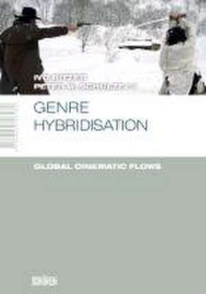 Genre Hybridisation: Global Cinematic Flow de Ivo Ritzer