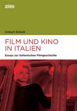 Film und Kino in Italien de Irmbert Schenk