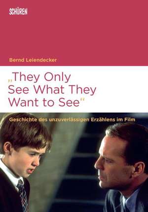 "They Only See What They Want to See" de Bernd Leiendecker