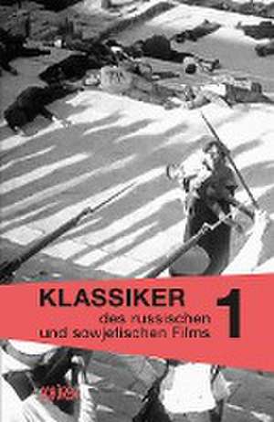 Klassiker des russischen und sowjetischen Films Bd. 1 de Peter Klimczak