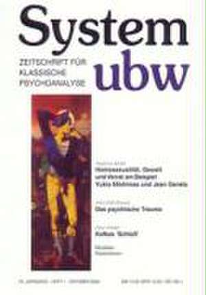 Homosexualität, Gewalt und Verrat am Beispiel Yukio Mishimas und Jean Genets /Das psychische Trauma /Kafkas Schloß de Susanne Sarial