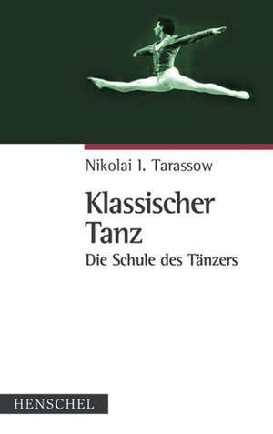 Klassischer Tanz de Nikolai I. Tarassow