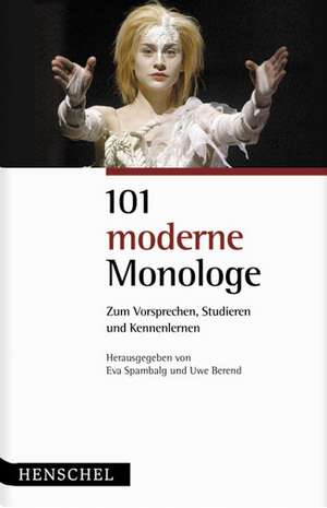 101 moderne Monologe de Eva Spambalg