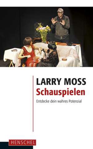 Schauspielen de Larry Moss