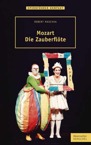 Mozart - Die Zauberflöte de Robert Maschka