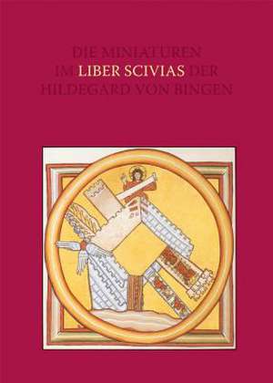 Miniaturen Im Liber Scivias Der Hildegard Von Bingen de Lieselotte Saurma-Jeltsch