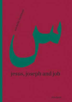 Jesus, Joseph and Job de Michelle Hartman