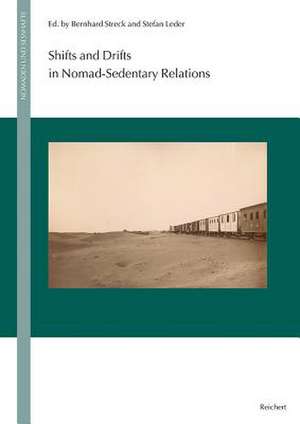 Shifts and Drifts in Nomad-Sedentary Relations de Stefan Leder