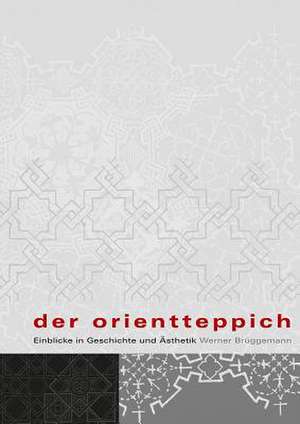 Der Orientteppich de Werner Bruggemann