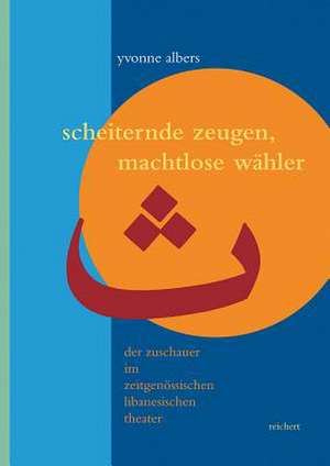 Scheiternde Zeugen, Machtlose Wahler de Yvonne Albers