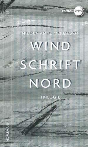 Windschrift Nord de Nikola Anne Mehlhorn