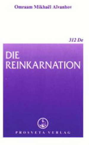 Die Reinkarnation de Omraam Mikhael Aivanhov